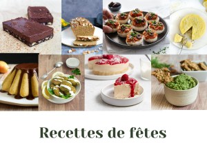Idées recettes de fêtes saines et gourmandes, végétales et sans gluten